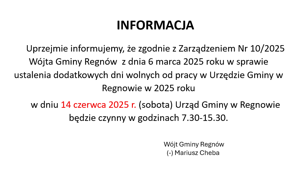 Na białej kartce napisana informacja że 14 czerwca 2025 r. Urząd Gminy w Regnowie będzie czynny w godzinach 7.30 -15.30