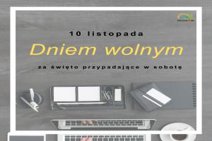 Informacja o dniu wolnym 10 listopada 2025 r.